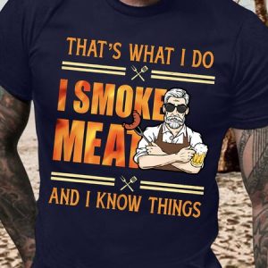 Men's Funny That's What I Do I Smoke Meat And I Know Things Graphic Printing Text Letters Casual Cotton T-Shirt, T-shirts, Lilicloth.com