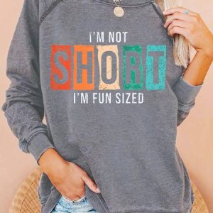 Women’s I Am Not Short I Am Fun Sized Casual Sweatshirt, color:Gray|size:3XL, Lilicloth.com