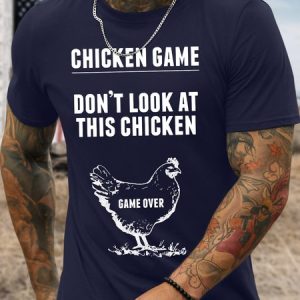 Men's Funny Chicken Game Don'T Look At This Chicken Game Over Graphic Printing Loose Casual Cotton T-Shirt, T-shirts, Lilicloth.com