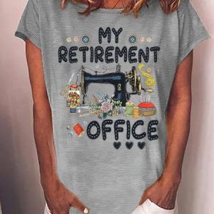 Women's Funny Word Sewing My Retirement Office Text Letters Casual Cotton T-Shirt, T-shirts, Lilicloth.com