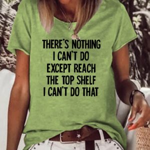 There's Nothing I Can't Do Funny Casual T-shirt, color:Green|size:3XL, Lilicloth.com