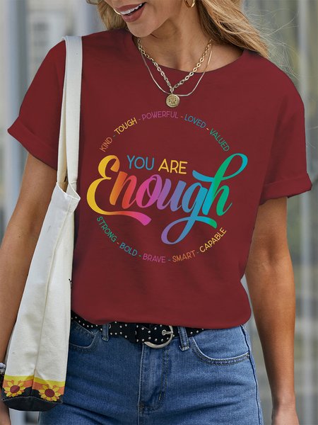 Women's You Are Enought Kind Tough Powerful Loved Valued Strong Bold Brave Amart Capable Lovelgbtq Pride Month Rainbow Funny Graphic Printing Text Letters Cotton Casual Crew Neck T-Shirt, T-shirts, Lilicloth.com