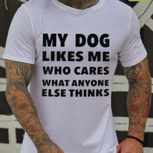 My Dog Likes Me Waterproof Oilproof And Stainproof Fabric Men's T-Shirt, color:White|size:3XL, Lilicloth.com