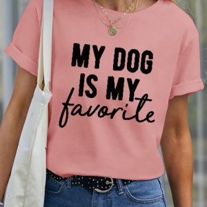 Lilicloth X Funnpaw Women's My Dog Is My Favorite Pet Matching T-Shirt, color:Pink|size:XXL, Lilicloth.com