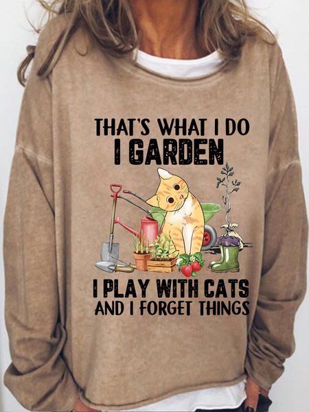 Women' That's What I Do I Garden Play With Cat And Forget Thing Casual Crew Neck Sweatshirt, color:Light Brown|size:3XL, Lilicloth.com