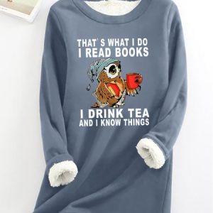 Women's Owl That’s What I Do I Read Books I Drink Tea And I Know Things Warmth Fleece Sweatshirt, color:Blue|size:3XL, Lilicloth.com