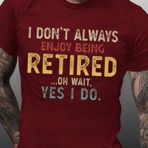 Men's Casual Cotton Retired Funny T-Shirt, T-shirts, Lilicloth.com