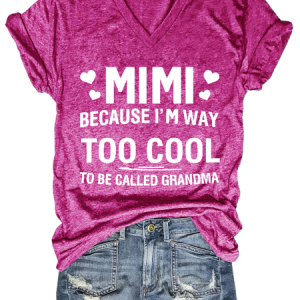 Women's MIMI Because I'M Way Too Cool To Be Called Grandma Funny Cotton Loose Casual T-Shirt, color:Rose Red|size:3XL, Lilicloth.com