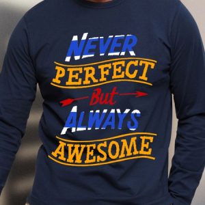 Men’s Never Perfect  But Always  Awesoms Humor And Irony Crew Neck Casual Top, color:Dark Blue|size:3XL, Lilicloth.com