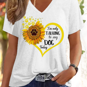 WomenвЂ™s Sunflower Lover I'm only Talking to My Dog Today V Neck T-Shirt, T-shirts, Lilicloth.com