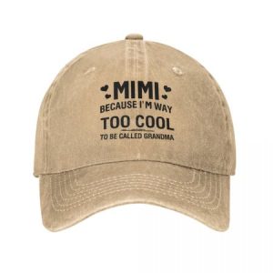 MIMI Because I'M Way Too Cool To Be Called Grandma Funny  Adjustable Hat, Men's Hats, Lilicloth.com