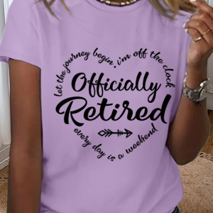 Women's Retirement gift Officially Retired Text Letters Simple T-Shirt, T-shirts, Lilicloth.com