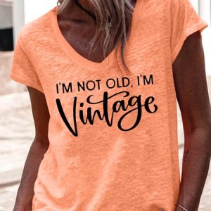 Women's I'm Not Old I'm Vintage Casual V Neck T-Shirt, T-shirts, Lilicloth.com