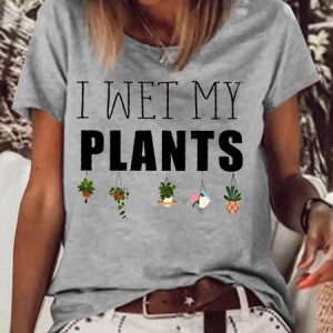 Women's Casual I Wet My Plants Letters T-Shirt, color:Gray|size:3XL, Lilicloth.com