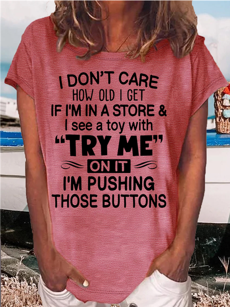 Women's I Don't Care How Old I Get If I'm In A Store Funny Crew Neck Casual T-Shirt, color:Red|size:3XL, Lilicloth.com