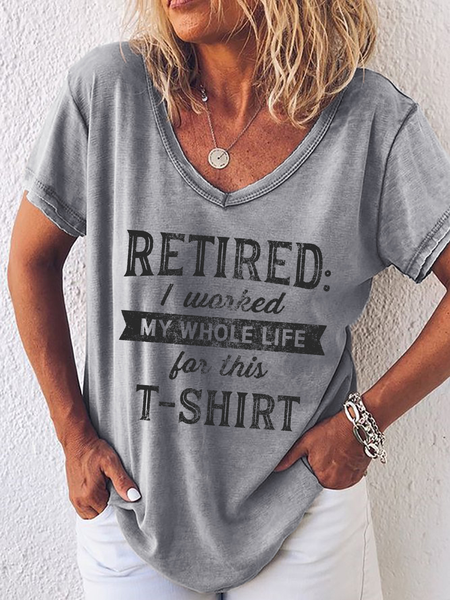 Women's Funny Word I'm Retired Shirt,Worked My Whole Life For This V Neck T-Shirt, T-shirts, Lilicloth.com
