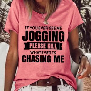 If You Ever See Me Jogging Women's T-shirt, color:Red|size:3XL, Lilicloth.com