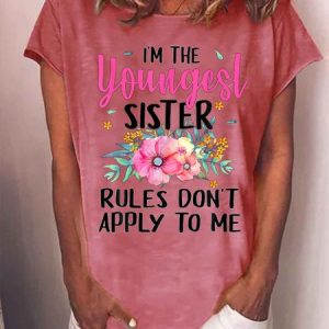 Women's I'M The Youngest Sister Rules Don‘T Apply To Me Funny Flower Graphic Printing Casual Text Letters Cotton-Blend Loose T-Shirt, color:Red|size:3XL, Lilicloth.com
