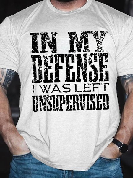 Men's Funny In My Defense I Was Left Unsupervised Graphic Printing Text Letters Cotton Casual Crew Neck T-Shirt, T-shirts, Lilicloth.com