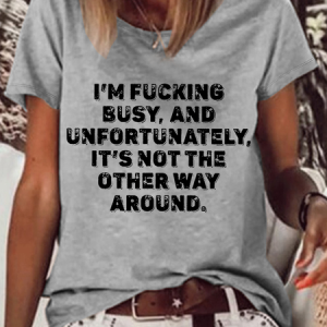 Women's Funny Word I'm Busy Loose Cotton-Blend Casual T-Shirt, color:Gray|size:3XL, Lilicloth.com