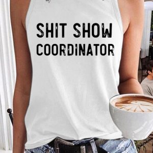Women's Shit Show Coordinator Funny Sarcastic Casual Crew Neck Tank Top, color:White|size:3XL, Lilicloth.com