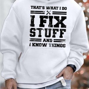 Men’s That’s What I Do I Fix Stuff And I Know Things Casual Loose Sweatshirt, color:White|size:3XL, Lilicloth.com