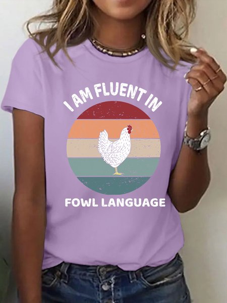 Women's Funny I Am Fluent In Fowl Language Graphic Printing Chicken Cotton Casual T-Shirt, color:Purple|size:3XL, Lilicloth.com