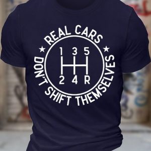Men's Real Cars Don't Shift Themselves Funny Graphic Printing Cotton Casual Text Letters T-Shirt, color:Purplish blue|size:3XL, Lilicloth.com