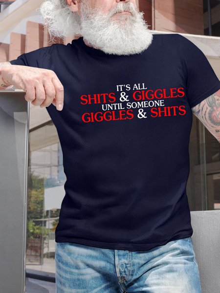 Men’s It's All Shits And Giggles Until Someone Giggles And Shits Text Letters Casual Regular Fit T-Shirt, color:Deep Blue|size:3XL, Lilicloth.com
