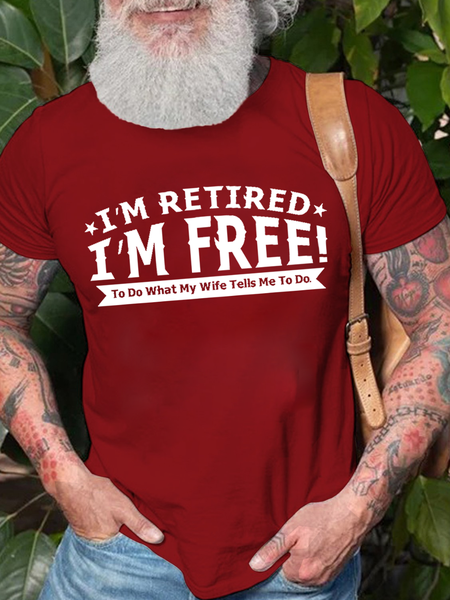 Men's I’m Retired I‘m Free to Do What My Wife Tells Me Funny Retirement Cotton Crew Neck T-Shirt, color:Red|size:3XL, Lilicloth.com