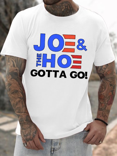 Men's Funny Jo And The Ho Gotta Go Graphic Printing Crew Neck Text Letters Casual Cotton T-Shirt, color:White|size:3XL, Lilicloth.com