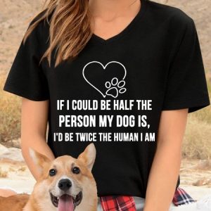 Lilicloth X Funnpaw Women's If I Could Be Half The Person My Dog Is I'd Be Twice The Human I Am V Neck Casual T-Shirt, color:Black|size:XXL, Lilicloth.com