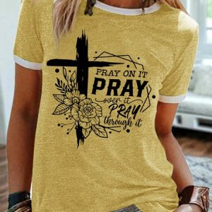 Women's Pray On It Pray Over It Pray Thing It Funny Graphic Printing Regular Fit Text Letters Cotton-Blend Casual T-Shirt, color:Yellow|size:3XL, Lilicloth.com