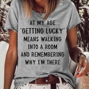 At My Age Getting Lucky Casual Short Sleeve T-Shirt, color:Gray|size:3XL, Lilicloth.com