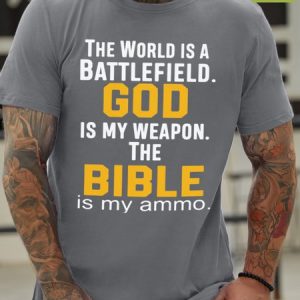 The World Is A Battlefield God Is My Weapon Bible Is My Ammo  Waterproof Oilproof And Stainproof Fabric Men's T-Shirt, color:Light Gray|size:3XL, Lilicloth.com