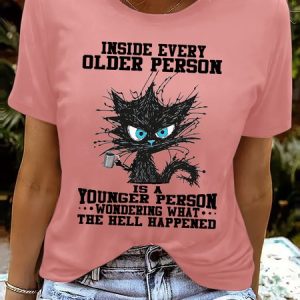 Women's funny grumpy cat Inside Every Older Person Is A Younger Person Letters Casual Crew Neck T-Shirt, color:Pink|size:3XL, Lilicloth.com