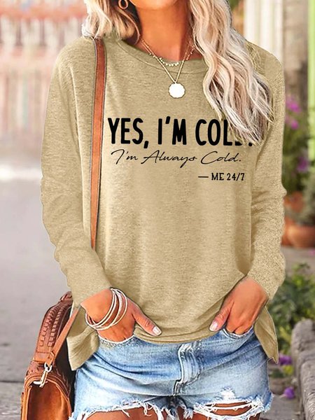 Women's I’m Cold Funny Text Letters Long Sleeve Top, Long sleeves, Lilicloth.com