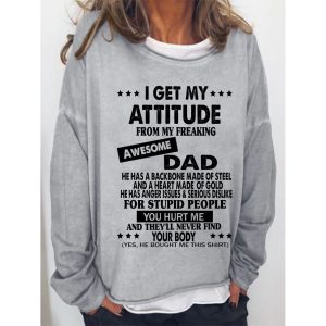 I Get My Attitude From Awesome Dad Women Sweatshirts, women tops,  COTOSEN
