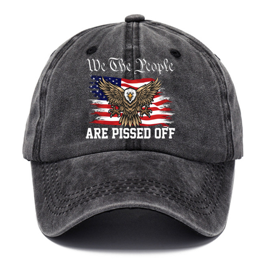 We The People Are Pissed Off Printed Baseball Cap Washed Cotton Hat, Hats, WAYRATES