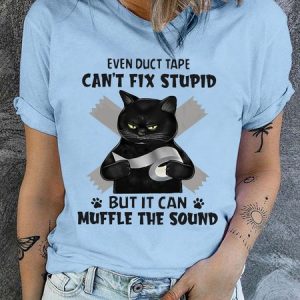 Women's Black Cat Even Duct Tape Can't Fix Stupid But It Can Muffle The Sound Casual Crew Neck T-Shirt, T-shirts, Lilicloth.com