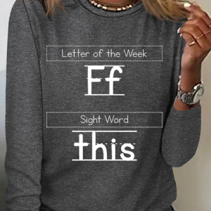Letter of the Week FF Sight World This Simple Text Letters Long Sleeve Shirt, Long sleeves, Lilicloth.com