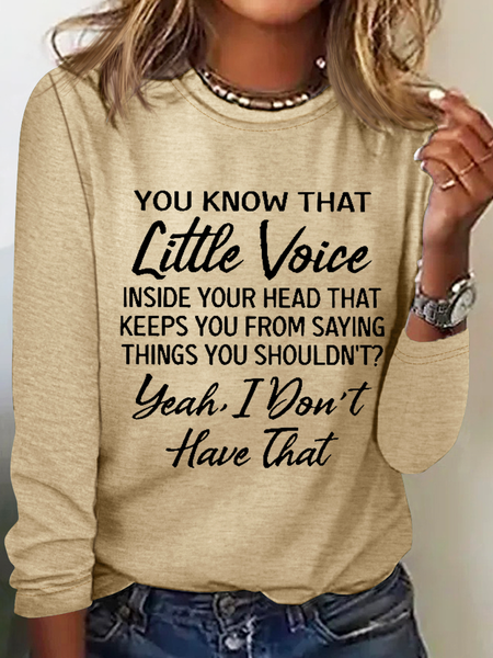 You Know That Little Voice Inside Your Head That Keeps You Cotton-Blend Simple Long Sleeve Shirt, Long sleeves, Lilicloth.com