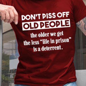 Men's Don't Piss Off Old People Svg, Funny Grandparents Loose Cotton Casual T-Shirt, T-shirts, Lilicloth.com