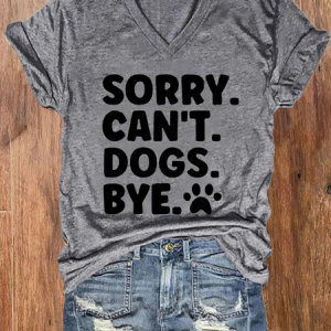Women's Sorry Can't Dogs Bye. Dog Lovers Casual Cotton-Blend T-Shirt, T-shirts, Lilicloth.com