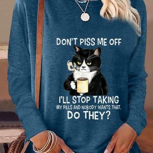 Women's Don't Piss Me Letters Casual Shirt, Long sleeves, Lilicloth.com
