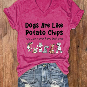 Women's Dogs Are Like Potato Chips You Can Never Have Just One Print V Neck Vintage Dog T-Shirt, T-shirts, Lilicloth.com