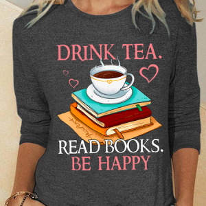 Drink Tea Read Book Be Happy Cotton-Blend Casual Shirt, Long sleeves, Lilicloth.com