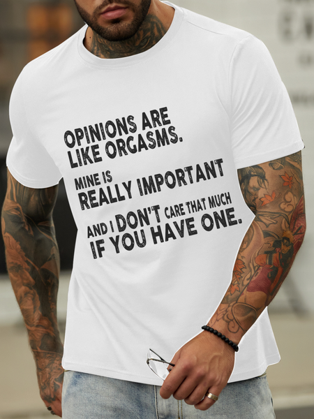 Men's opinions are like orgasms Text Letters Casual Cotton-Blend T-Shirt, T-shirts, Lilicloth.com