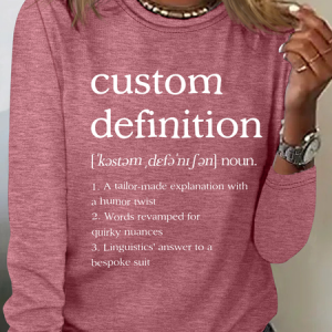 Customizeable Dictionary Definition Simple Crew Neck Cotton-Blend Text Letters Long Sleeve Shirt, Long sleeves, Lilicloth.com