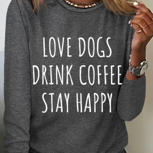 Love Dogs, Drink Coffee, Stay Happy Funny Dog Cotton-Blend Regular Fit Long Sleeve Shirt, Long sleeves, Lilicloth.com